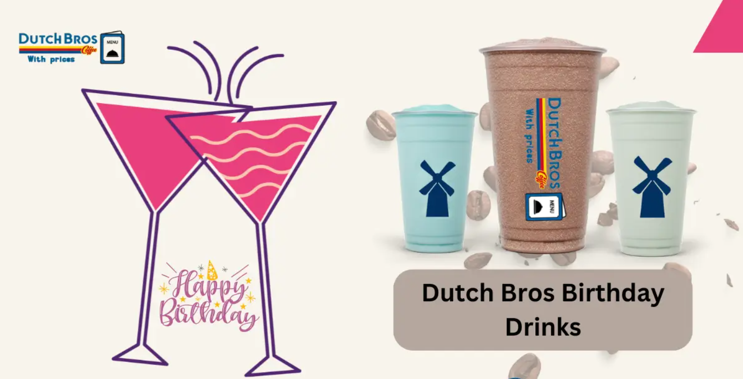 Celebrate with Dutch Bros Birthday Drinks: Your Guide to Free Treats and Perks!