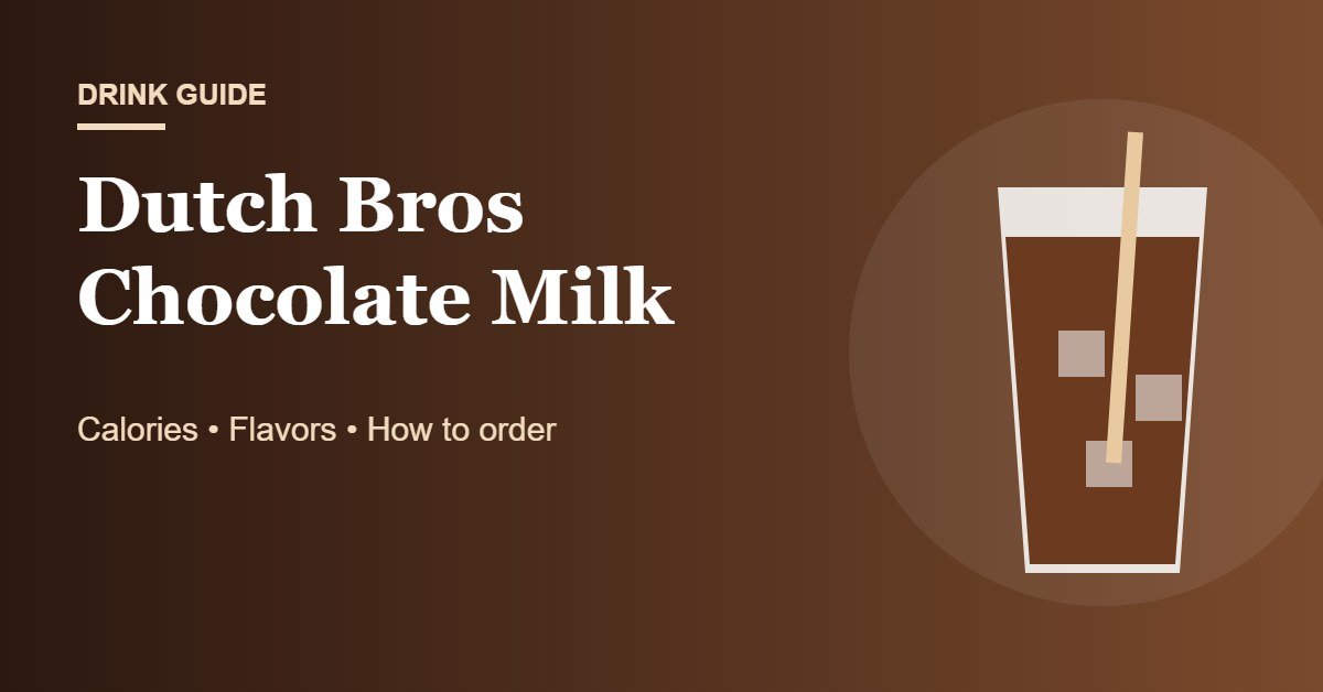 Dutch Bros chocolate milk served iced